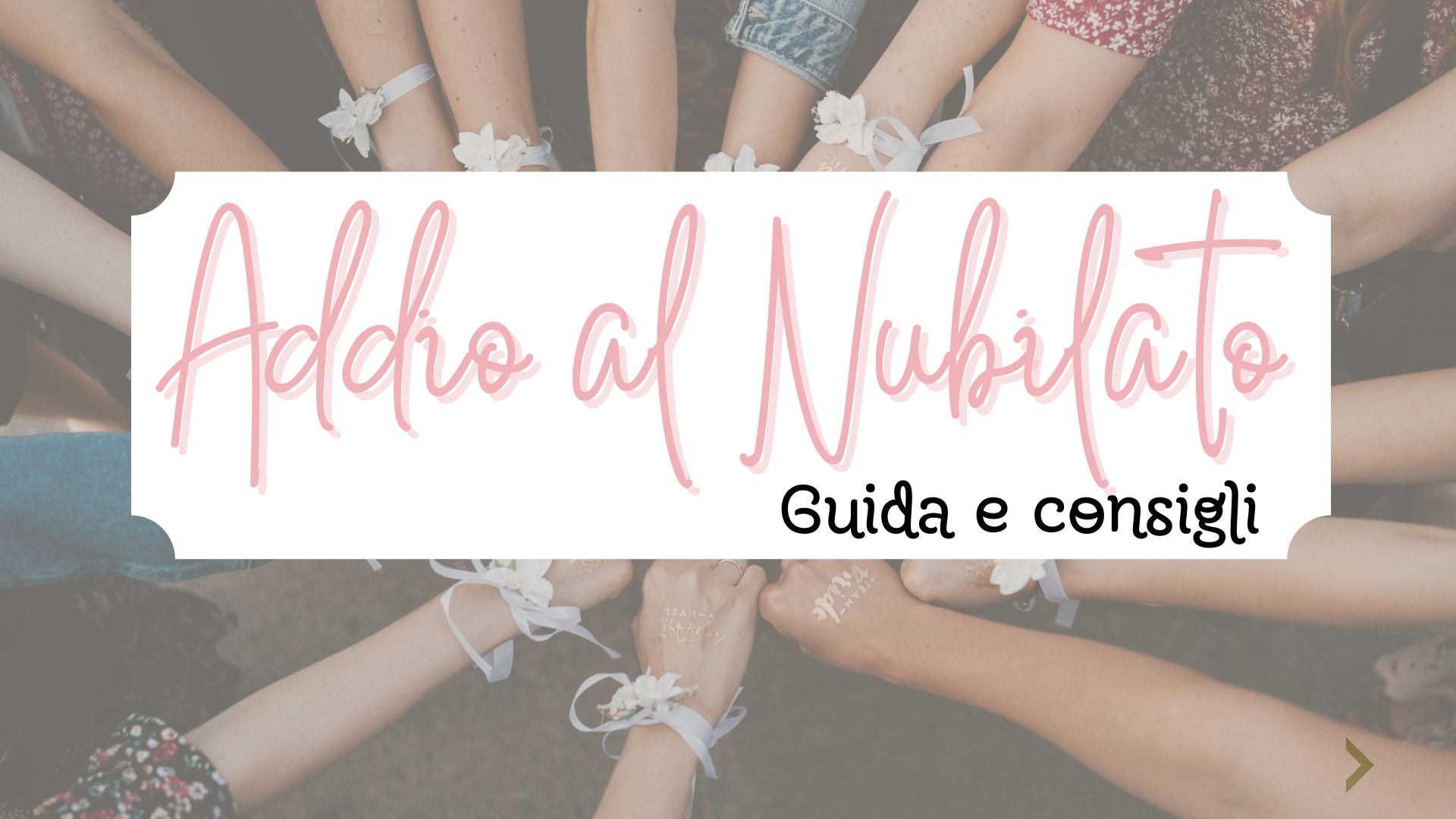 Guida per un addio al nubilato perfetto: Consigli e Idee per sorprendere le tue amiche, ma soprattutto La Sposa