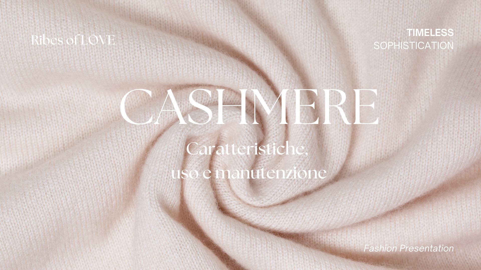Capi in filato di Cashmere-Ribe of Love-Shop on line