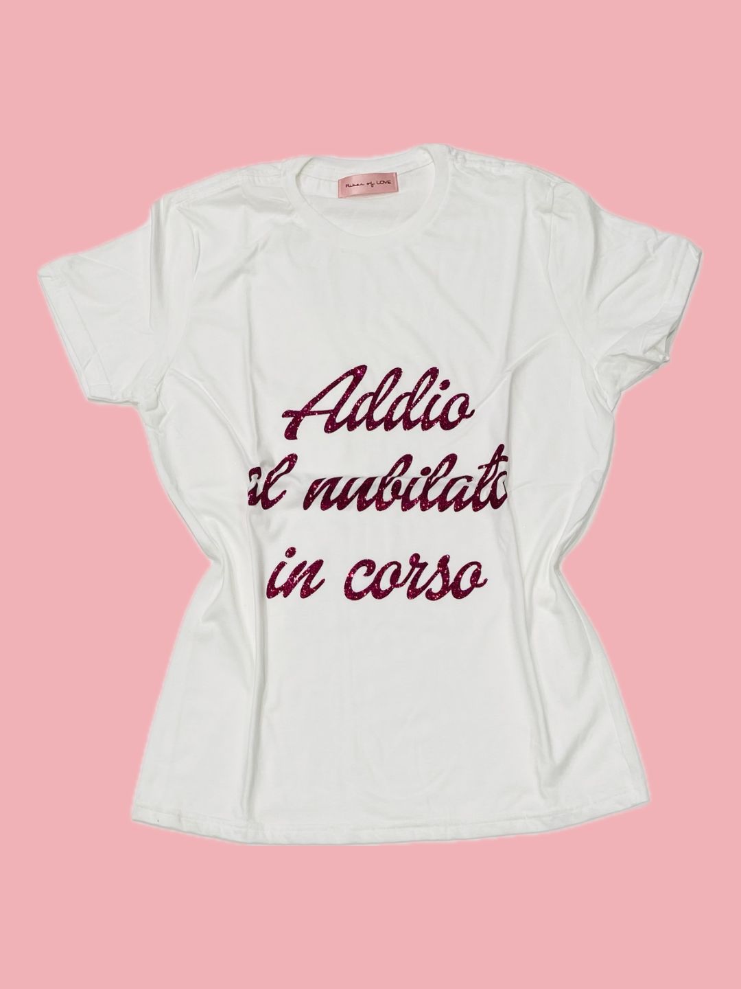 T-SHIRT ADDIO AL NUBILATO in corso Ribes of LOVE